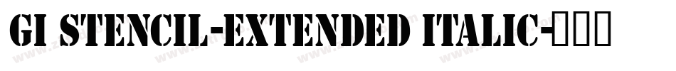GI Stencil-Extended Italic字体转换